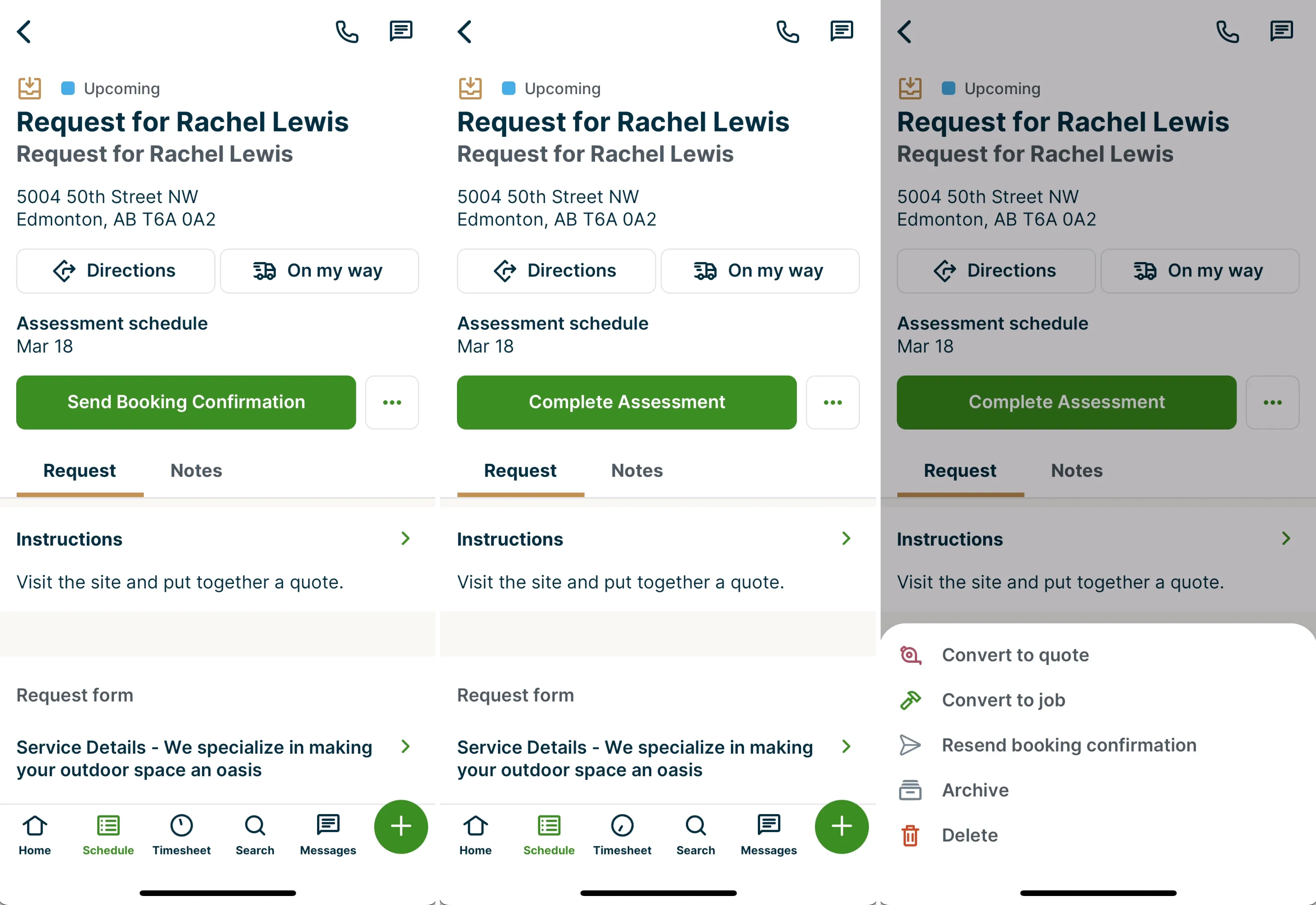 Three images of the app side by side to show different actions on an assessment. The buttons are for send booking confirmation, complete assessment, and the more actions menu