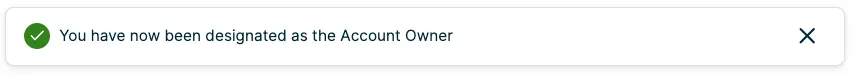 Banner message saying that you are designated as the account owner