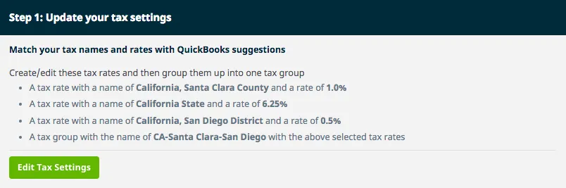 Step 1: update your tax settings. A list of suggestions from QuickBooks.